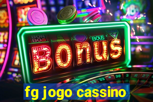 fg jogo cassino